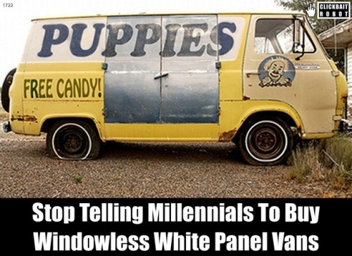 clickbaitrobot:Stop Telling Millennials To Buy Windowless White Panel Vans Who&rsquo;s telling M