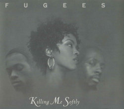 BACK IN THE DAY |5/31/96|  The Fugees released the single, Killing Me Softly, off their album, The Score.