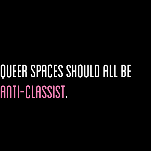 [Image Description: A black color block with text that reads &ldquo;queer spaces should all be a