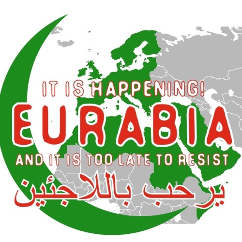 inferior-white-swedish-male:eurabiansub2:Eurabia. The movement is already on full steam. It will hap