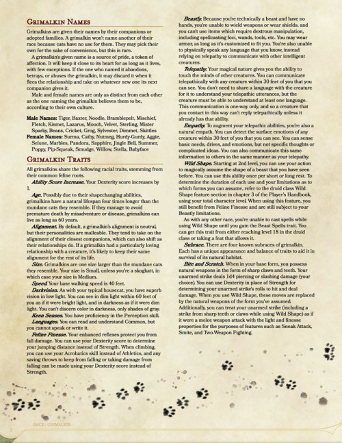 dungeondumpster:Playable Race: the Grimalkin!(Link to PDF in source.)Comes with:4 subraces6 racial f