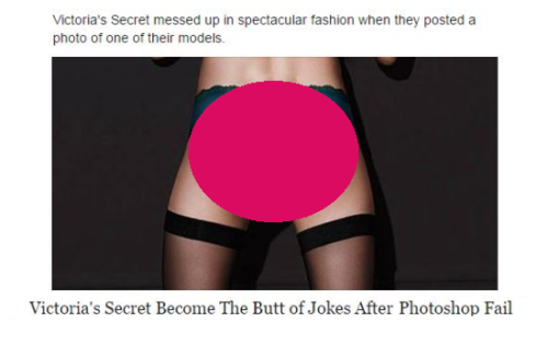 No butts about it, Victoria`s Secret messed up in spectacular fashion!