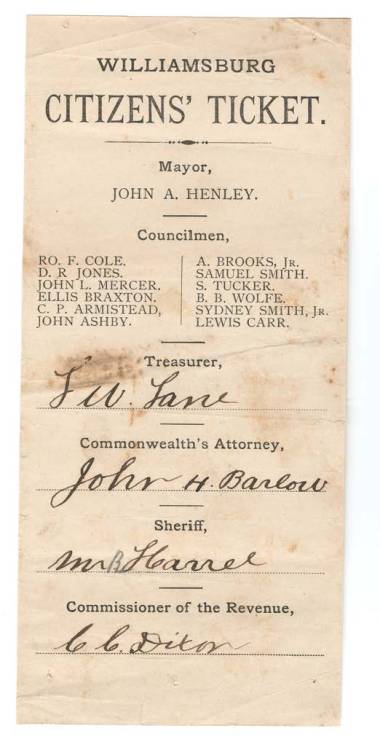 Williamsburg citizens&rsquo; ticket : mayor, John A. Henley &hellip; Virginia? 1883? Broadside 1883 