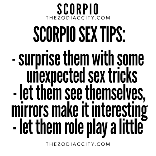zodiaccity:  Scorpio And Sex; Scorpio Sex Tips - For more zodiac fun facts, click