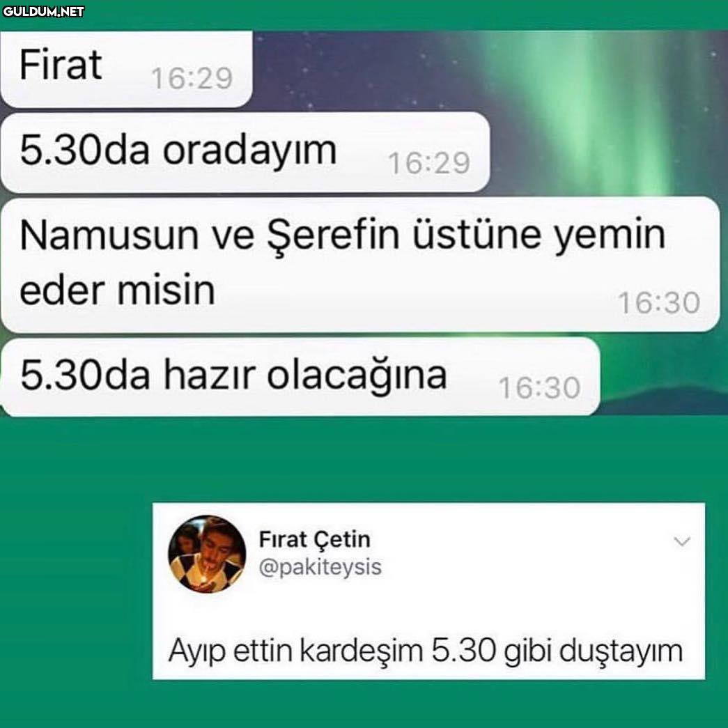 Firat 16:29
5.30da...