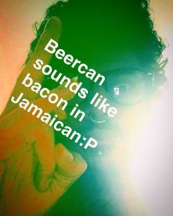 #beercan #bacon #jamaican