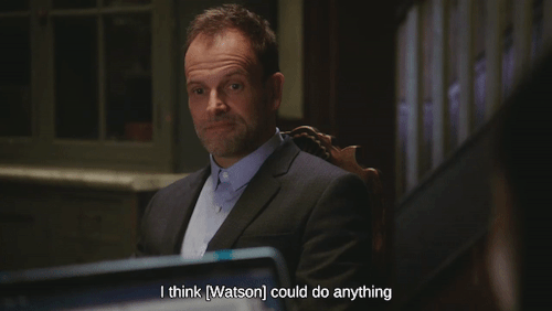 thejoanwatson:I consider you to be exceptional