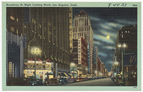 sedraselections:Broadway At Night Looking North, Los Angeles, Calif. by Boston Public Library on Fli