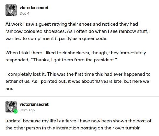 beggars-opera:beggars-opera:kholran:It’s finally happened. After almost a decade on this site, I found another Tumblr user in the wild. I stopped to tie my shoe with rainbow laces this morning outside the silversmith at Colonial Williamsburg, and I