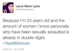 miss-bambi-tails:  bwoopbwoop:  Some of the tweets that struck me from #yesallwomen  THAT LAST ONE 