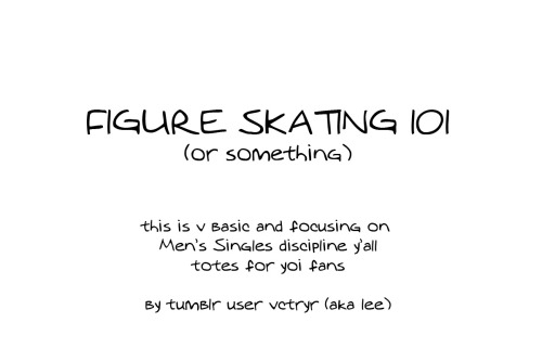 vctryr: lmao it’s getting technical at the bottom… So anyway, this is sorta Figure Skat