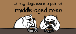 Wilwheaton:  (Via If My Dogs Were A Pair Of Middle-Aged Men - The Oatmeal) Oh My