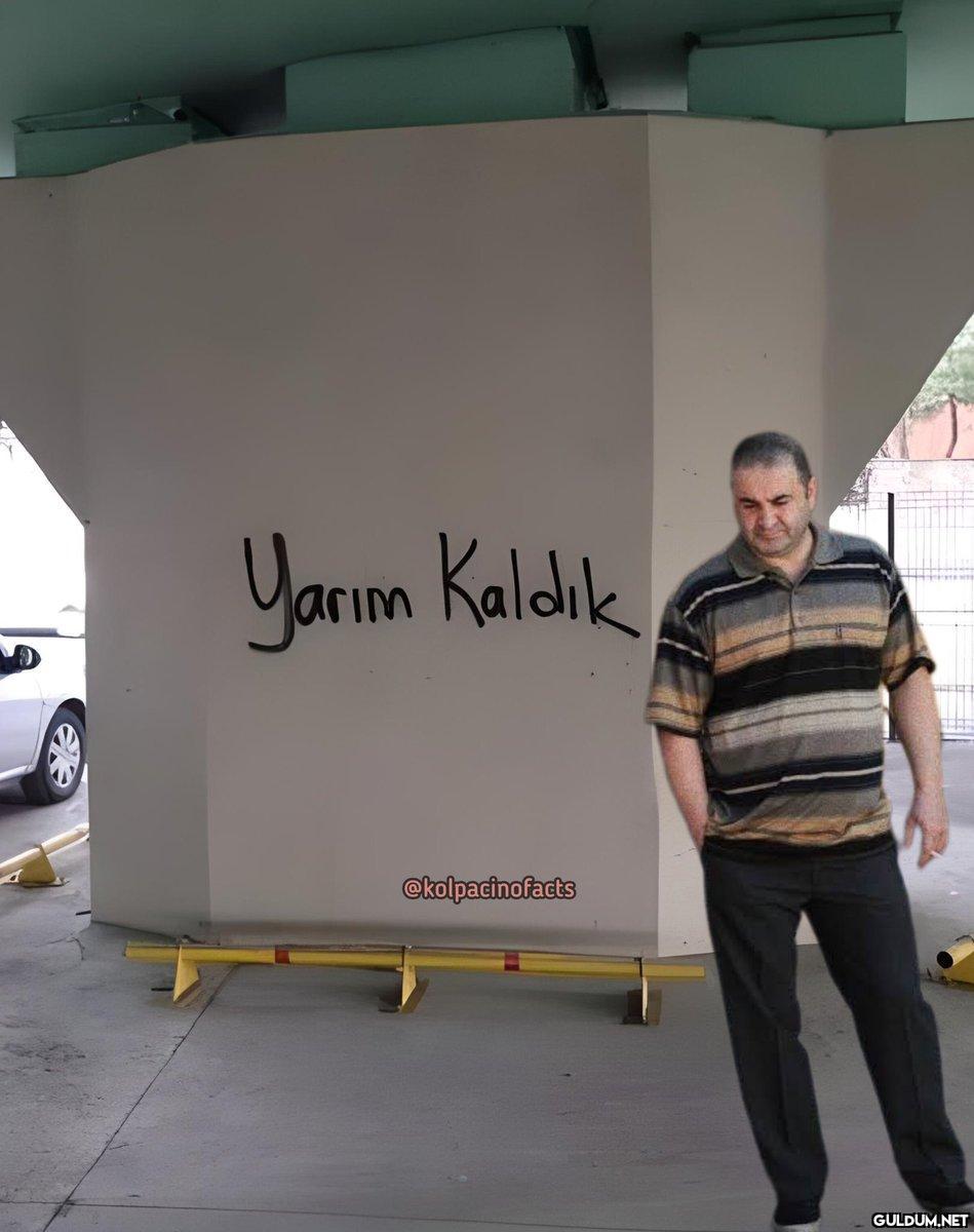 Yarım Kaldık...