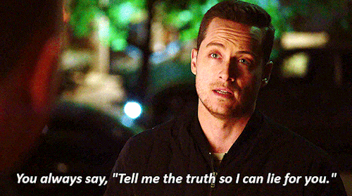 But it&rsquo;s going to be different now, you and me.Jay Halstead in CDP 9x09 “A Way Out”