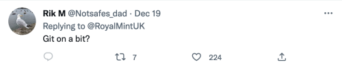 A reply to the above tweet reading "Git on a bit?"