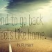 nrhartauthor:“Souls tend to go back to who feels like home. © #nrhart edit by a fan 