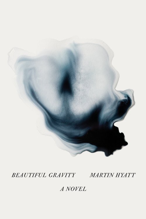 Beautiful Gravity by Martin Hyatt (John Gall)