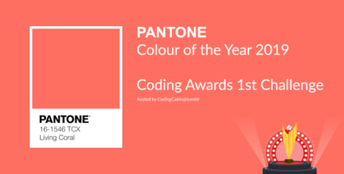 codingcabin: PANTONE Colour of the Year 2019 ChallengeCoding Awards kicks off with its very first ch