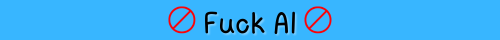 Fuck AI Banners That I Made, Solid Color Version