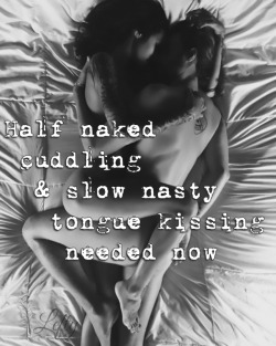 leftys-realm:  Half naked  cuddling   &