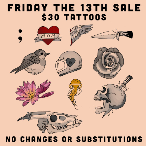 Another Friday the 13th Sale is going down at the shop I work at!  Dark Star Tattoo, 611 W