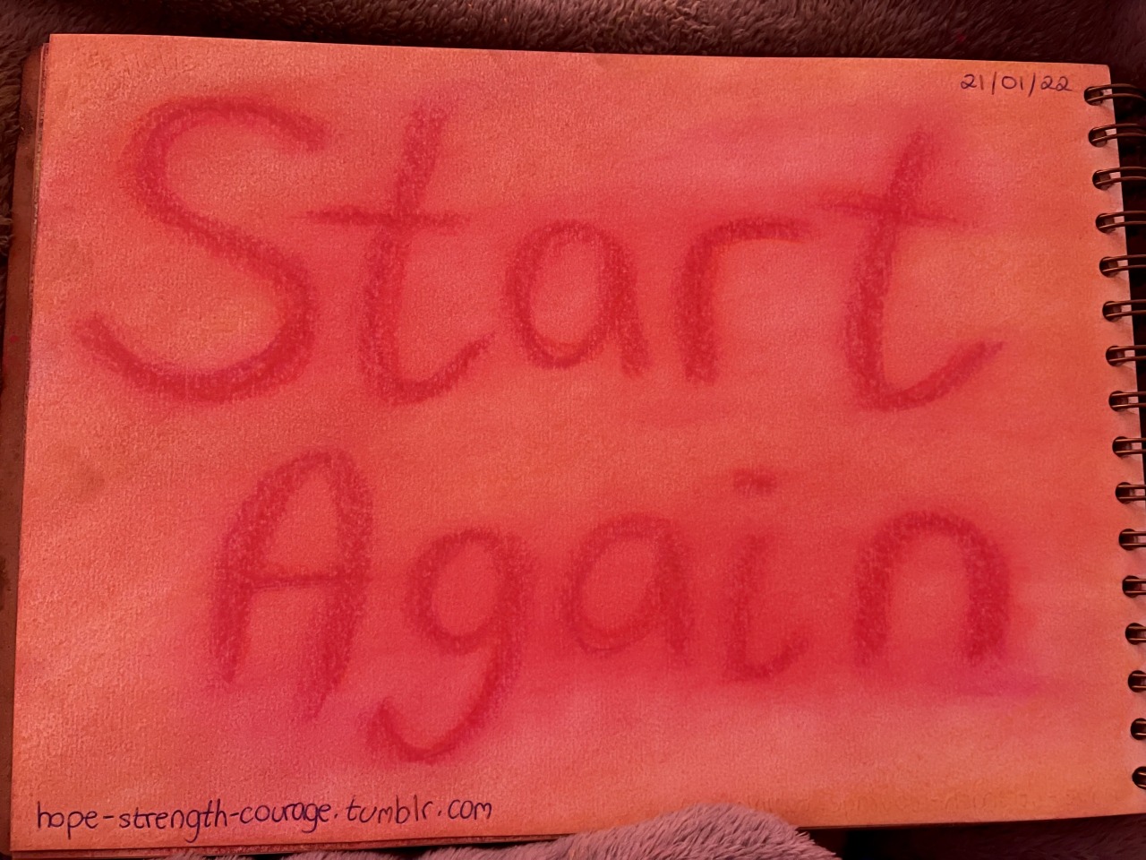 My Doodles; Start Again - 21/01/2022 #My Doodles#Doodles#Drawing#Creative#Expressing Myself#Meaningful#Art #Art With Pastels #Pastels #Pen To Paper #Words#Writing#Start Again