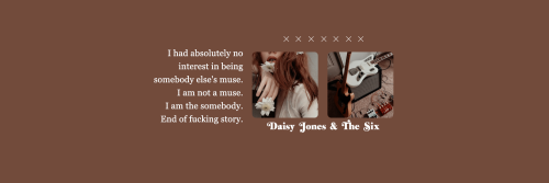 daisy jones and the six headerslike/reblog if you savecredits to @ninasrising if you use