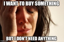 meme-spot:  Every time I have money First