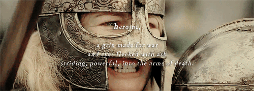 princemaedhros:perhaps she will be the one you follow into battle [insp: I II]