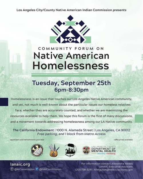 “Homelessness is an issue that touches our Los Angeles Native American community, and yet, not