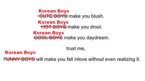 iamotakuekpopper:Korean boys *-* ♥.♥ *U*