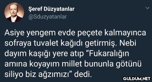 Şeref Düzyatanlar...