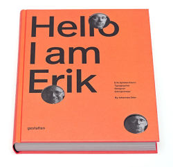 typographybooks:  Hello, I am Erik: Erik Spiekermann: Typographer, Designer, Entrepreneur.   Erik Spiekermann is one of the best-known typographers and graphic designers in the world. As a teacher and critic who is loved and feared in equal measure, his