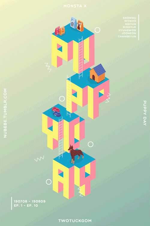 nubebe:twotuckgom x monsta x | PUPPY DAY POSTER