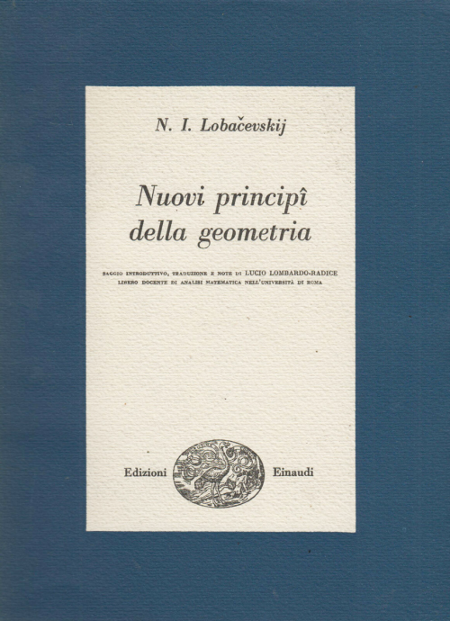 Nikolaj I. Lobačevskij, (1836-1838), Nuovi principî della geometria [con una teoria completa delle p