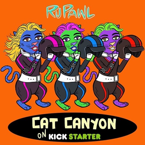 RuPawl for Cat Canyon…can I get an amen up in here?
Art by Bron!
#CatCanyon #RuPaul #Kickstarter #cat