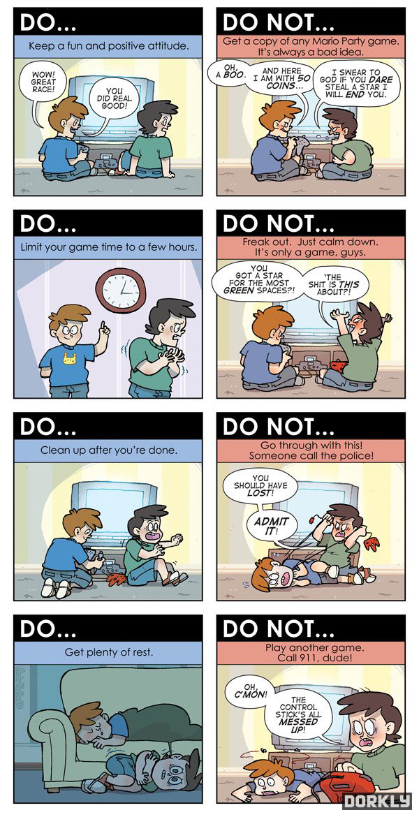 2d-doofenshmirtz:  dorkly:  The Do’s and Don’ts of Playing Videogames With Friends