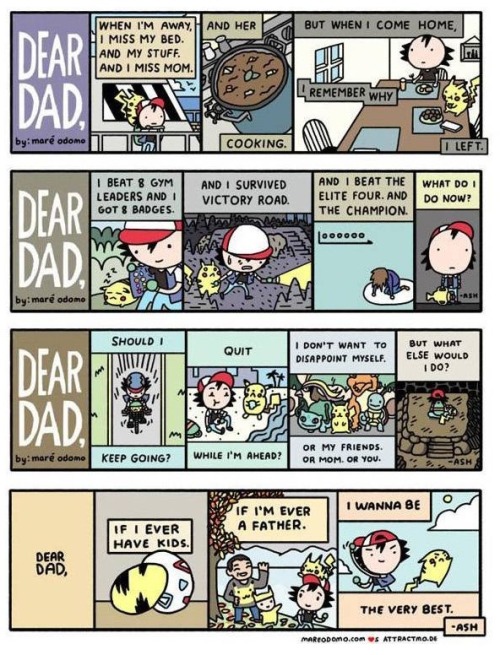 bittermaraschino:  Omg, who has seen these adorable little comic strips of Ash writing letters to his father by Mare Odomo? http://mareodomo.com/index.php?/comics/letters-to-an-absent-father/I’m so in love with these <3