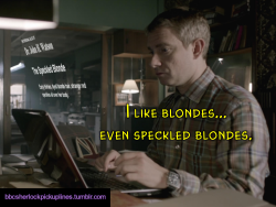 â€œI like blondes&hellip; even speckled blondes.â€