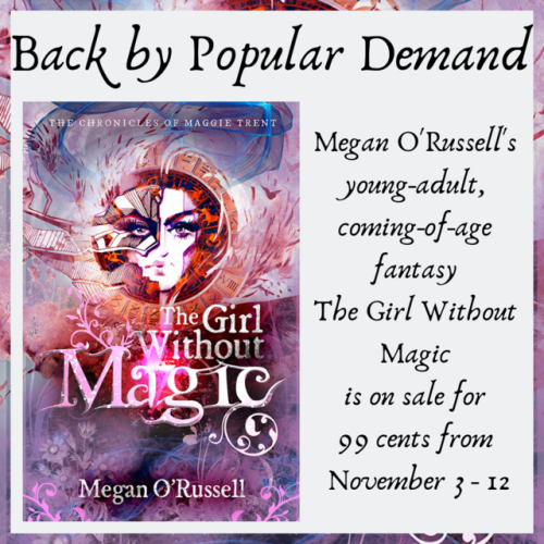 Back by Popular Demand! Megan O'Russell’s Young-Adult Coming-Of-Age fantasyThe Girl Without Ma