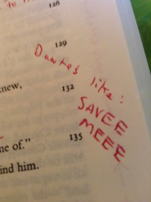 not-heather:The gems I found in my previously owned copy of Dante’s Inferno.the things i hope 