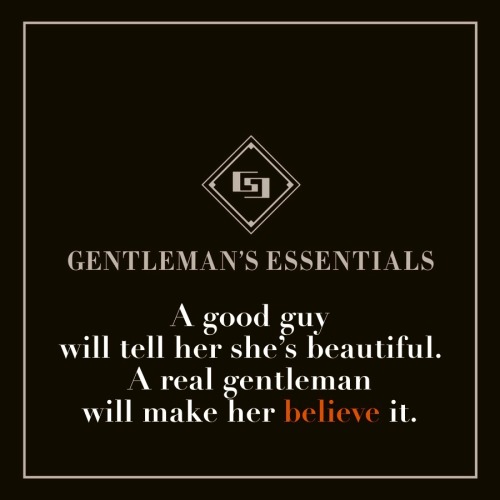 gentlemansessentials: Truth Gentleman’s Essentials