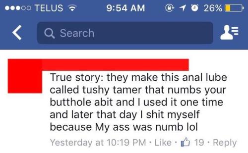trashythingsgohere:Anal lube issues from a girl I went to school with. She posted this on a comment 