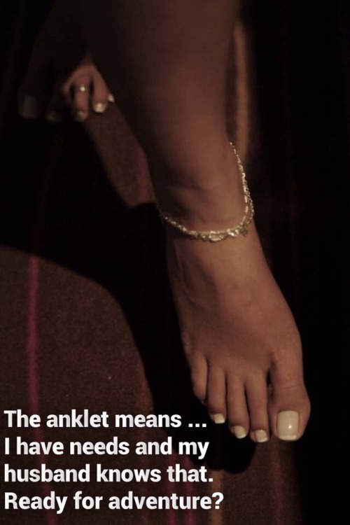 worthlesscuck: hwlover: The anklet is the Universal Hotwife / Cuckold advertisement……&