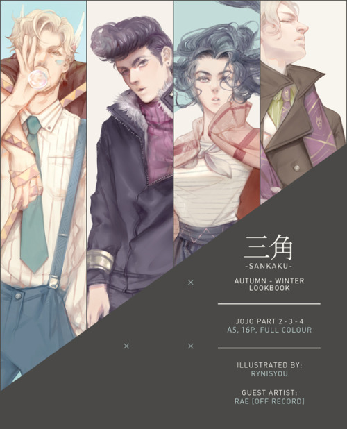 rynisyou: 三角 -SANKAKU- Jojo Part 2 | 3 | 4Autumn - Winter LookbookA5 - 16 Pages - Full Colour Guest 