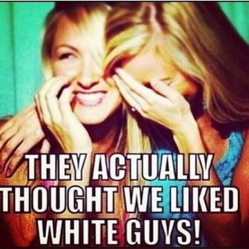 ooohitsthatgirl234-blog: Lmfao this is too funny to me. #repost #teamblackboys #whitegirls