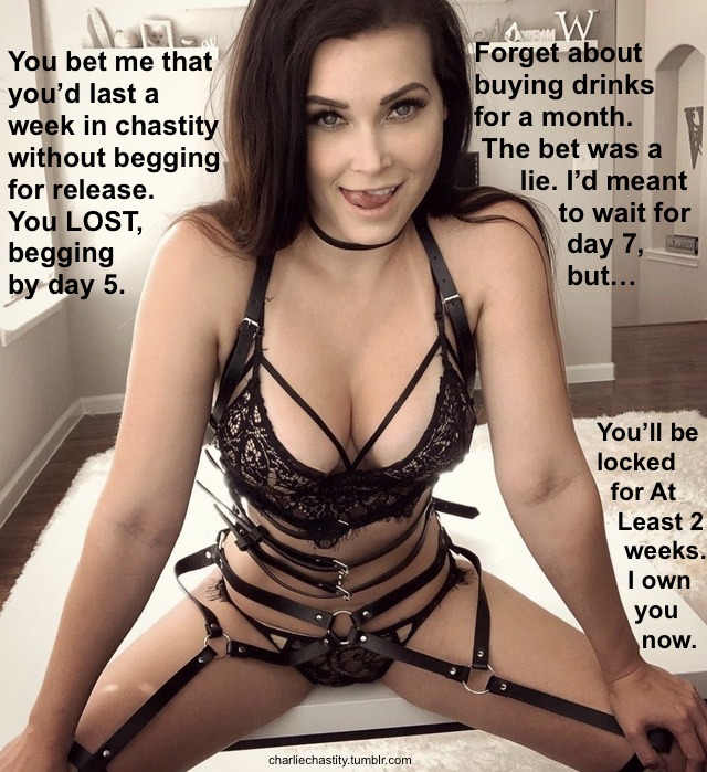 You bet me that you&rsquo;d last a week in chastity without begging for release. You LOST, begging by day 5.Forget about buying drinks for a month. The bet was a lie. I&rsquo;d meant to wait for day 7, but&hellip;You&rsquo;ll be locked for At Least 2