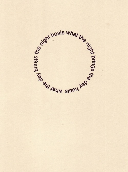 visual-poetry:  »33 circle poem (the night heals)« by alec finlay (+) 
