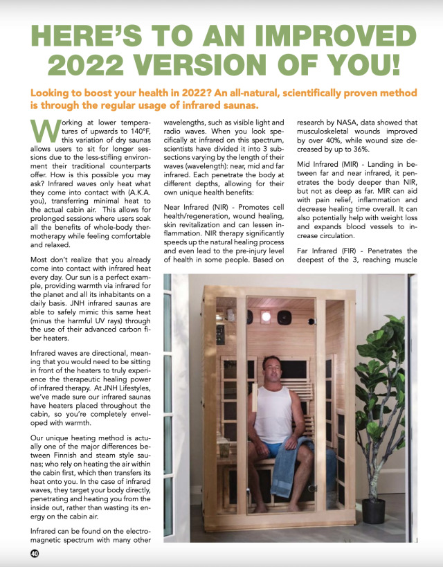 January 2022 Issue of Sorbet, A SoCal Senior Publication #infraredsaunabenefits#healthandwellness#sweatfromhome#IRSauna#detoxification#woundhealing#stressrelief#painrelief#circulation#antiaging#sorbetseniorpublication#JNHlifestylist#seniorsauna#nearinfrared#midinfrared#farinfrared#newyearnewyou#burncalories#metabolism