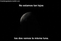 murallamuerta:  ;) Vemos la misma luna.